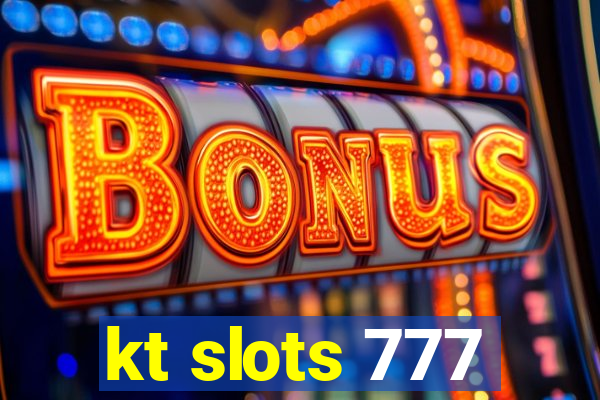 kt slots 777